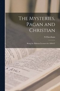 bokomslag The Mysteries, Pagan and Christian