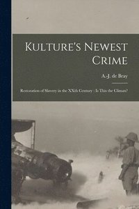 bokomslag Kulture's Newest Crime [microform]