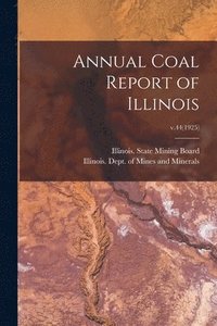 bokomslag Annual Coal Report of Illinois; v.44(1925)