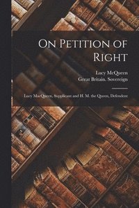 bokomslag On Petition of Right [microform]