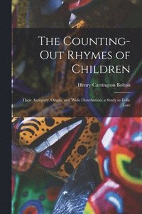bokomslag The Counting-out Rhymes of Children