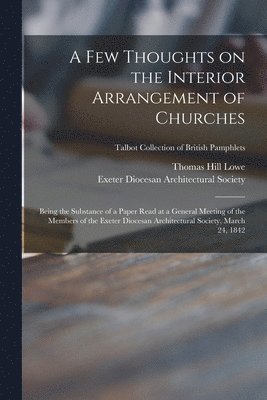 A Few Thoughts on the Interior Arrangement of Churches 1