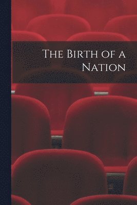 The Birth of a Nation 1