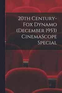 bokomslag 20th Century-Fox Dynamo (December 1953) CinemaScope Special