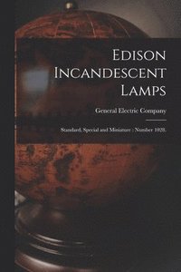 bokomslag Edison Incandescent Lamps