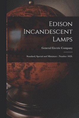 Edison Incandescent Lamps