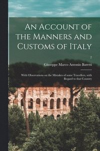 bokomslag Account of the Manners and Customs of Italy