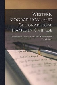 bokomslag Western Biographical and Geographical Names in Chinese