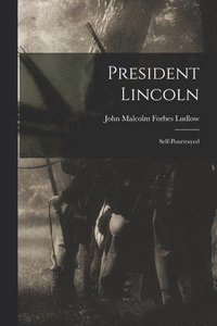 bokomslag President Lincoln
