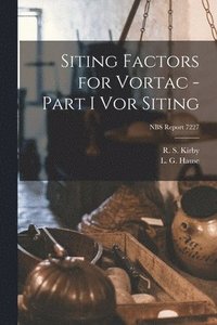 bokomslag Siting Factors for Vortac - Part I Vor Siting; NBS Report 7227