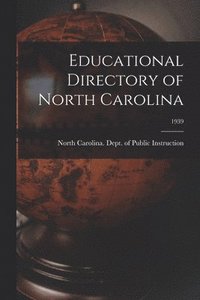 bokomslag Educational Directory of North Carolina; 1939