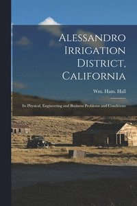 bokomslag Alessandro Irrigation District, California