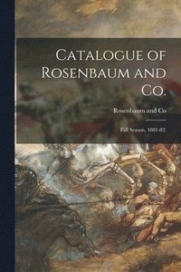 bokomslag Catalogue of Rosenbaum and Co.