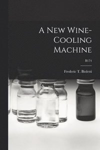 bokomslag New Wine-cooling Machine; B174