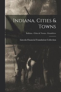 bokomslag Indiana. Cities & Towns; Indiana - Cities & Towns - Grandview