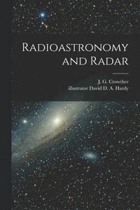 bokomslag Radioastronomy and Radar