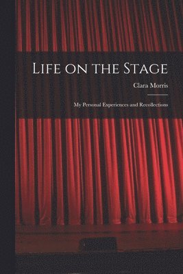 Life on the Stage 1