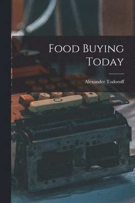 Food Buying Today 1
