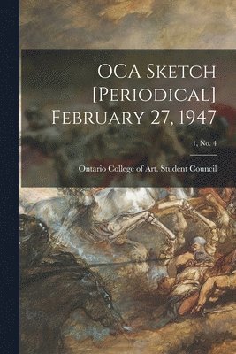 bokomslag OCA Sketch [Periodical] February 27, 1947; 1, No. 4