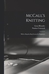 bokomslag McCall's Knitting: With a Step-by-step Lesson for Beginners