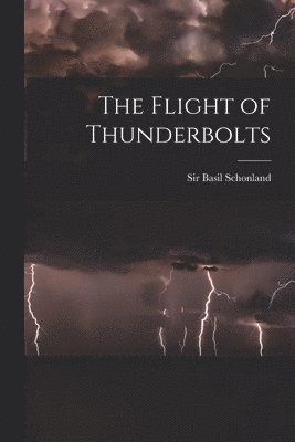 bokomslag The Flight of Thunderbolts