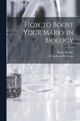 How to Boost Your Marks in Biology 1