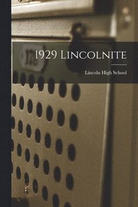 bokomslag 1929 Lincolnite