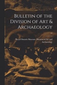 bokomslag Bulletin of the Division of Art & Archaeology; 24