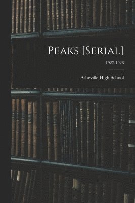 bokomslag Peaks [serial]; 1927-1928