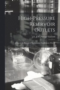 bokomslag High-Pressure Reservoir Outlets