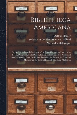 bokomslag Bibliotheca Americana