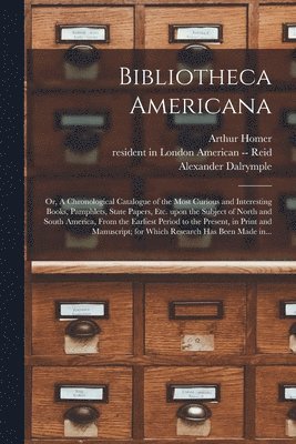 bokomslag Bibliotheca Americana