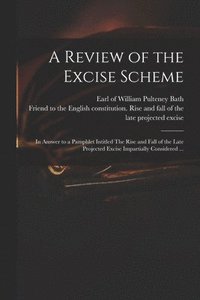 bokomslag A Review of the Excise Scheme