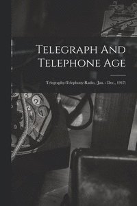 bokomslag Telegraph And Telephone Age