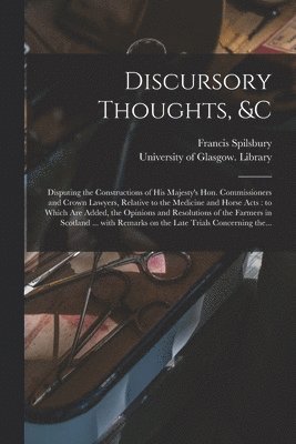 bokomslag Discursory Thoughts, &c [electronic Resource]