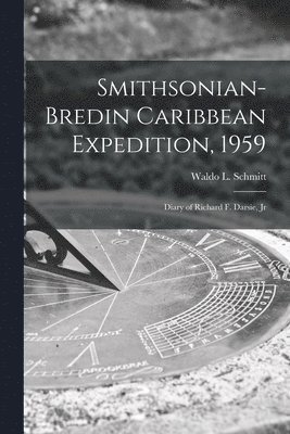 Smithsonian-Bredin Caribbean Expedition, 1959: Diary of Richard F. Darsie, Jr 1