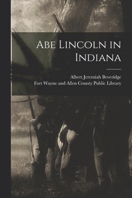 Abe Lincoln in Indiana 1