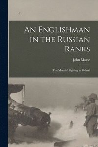 bokomslag An Englishman in the Russian Ranks [microform]