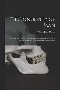 bokomslag The Longevity of Man