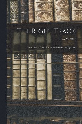 bokomslag Right Track [microform]
