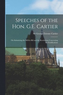 bokomslag Speeches of the Hon. G.E. Cartier [microform]