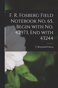 bokomslag F. R. Fosberg Field Notebook No. 65, Begin With No. 42973, End With 43244