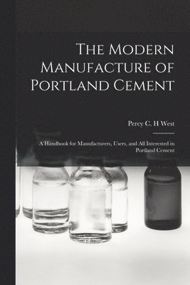 The Modern Manufacture of Portland Cement 1
