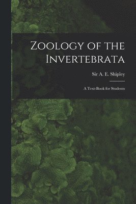 Zoology of the Invertebrata 1