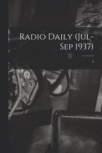 bokomslag Radio Daily (Jul-Sep 1937); 2