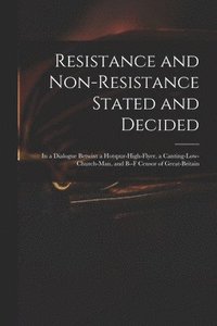 bokomslag Resistance and Non-resistance Stated and Decided