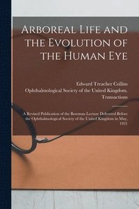 bokomslag Arboreal Life and the Evolution of the Human Eye