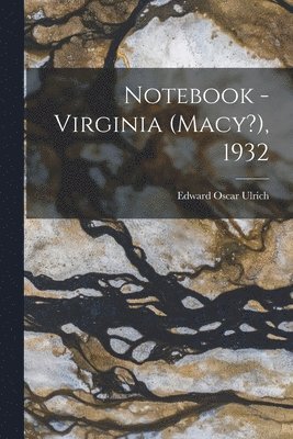 Notebook - Virginia (Macy?), 1932 1