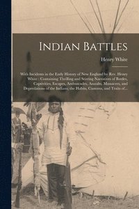 bokomslag Indian Battles [microform]