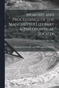 bokomslag Memoirs And Proceedings Of The Manchester Literary & Philosophical Society; Ser.4
